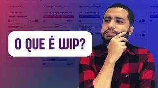 O que é WIP? E Como configurar no Jira?