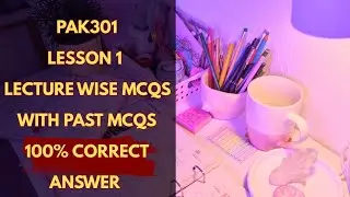PAK301 LECTURE 1| Pak301 Lecture Wise Solved MCQs | pak301 Quiz 1|Pak301 Short Lecture