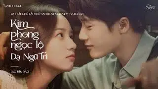 [Vietsub] Kim Phong Ngọc Lộ · Dạ Ngữ Trì - Lạc Tiểu Đào (金风玉露 · 夜语迟 - 乐小桃) | OST Rất Nhớ Rất Nhớ Anh