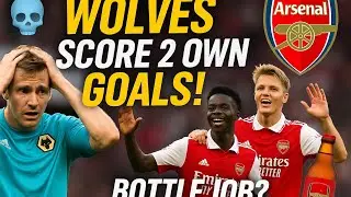 Wolves self-destruction vs Arsenal 🤯|| wolves score 2 own goals 