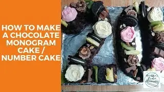 How To Make a Chocolate Monogram Cake/Number Cake | Tutorial | Kurlina's Foodie Chronicles