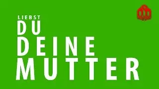 Liebst du deine Mutter | Der Islam verbindet