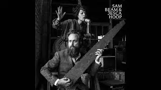 Sam Beam & Jesca Hoop - Love Is A Stranger