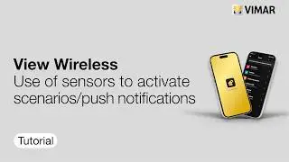 View Wireless - Use of sensors to activate scenarios/push notifications