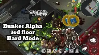 EASY CLEAR BUNKER ALPHA 3RD FLOOR HARD MODE | THE BLIND ONE | LAST DAY ON EARTH V.1.30.1