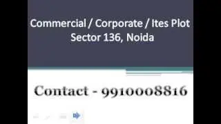 Commercial Land / Inst. Land in Sector-136 Noida
