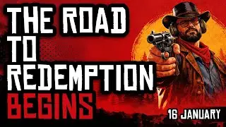 The Road to Redemption Begins - Pt 1 | Red Dead Redemption 2 | 16/01