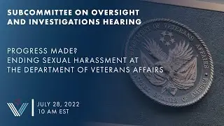 Progress Made? Ending Sexual Harassment at the Department of Veterans Affairs