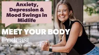 Anxiety, Depression and Mood Swings in Midlife