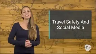 Travel Safety and Social Media | eTravelSafety Travel Safety eLearning