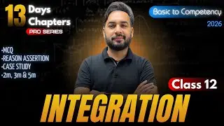 Integration One Shot🔥Class 12 Maths | CBSE Board Exam 2026 🎯 | #13days13chapters