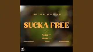 Sucka Free