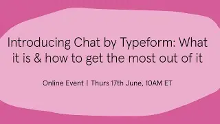 Introducing Chat by Typeform: What it is & how to get the most out of it