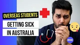 What to do when you get sick in Australia? International Students | Step by step guide