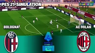 🔥 Bologna FC vs AC Milan | Serie A Clash | PES 2021 Realistic Simulation