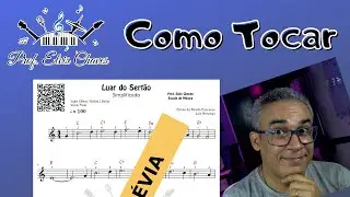 🧑‍🏫 COMO TOCAR - Luar do Sertão (1) - 201 - Luiz Gonzaga - Tutorial Partitura e Teclado Fácil