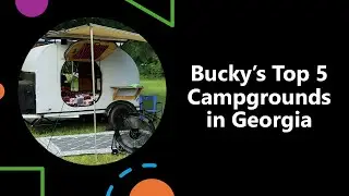 Bucky's Top 5 Campgrounds in GA