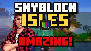 Bajan Canadian's NEW Skyblock Is AMAZING! (Skyblock Isles)