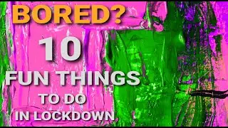TOP 10 FUN Things to do at home