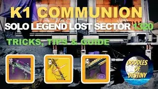 Destiny 2 K1 COMMUNION LEGEND LOST SECTOR SOLO FLAWLESS EASY GUIDE PLATINUM RUN