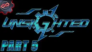 Unsighted Part 5: Digging for Data