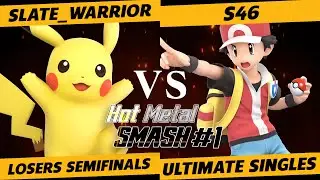 Hot Metal Smash #1 - Losers Semifinals - Slate_Warrior (Pikachu) vs. S46 (PKMN Trainer) - SSBU