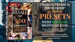 400 Plr Fashion Photoshop Actions and ACR Presets Bundle for Resale or personal use, Actions presets