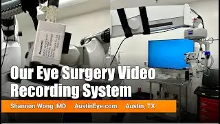 Our Operating room microscope camera setup used to record eye surgery.
