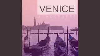 Venice Atmosphere