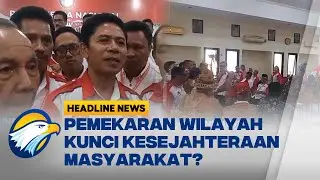 [HEADLINE NEWS, 10/10] Desakan Penerbitan PP Pemekaran Wilayah