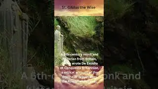 Saint Gildas the Wise: The Voice of Early Britain