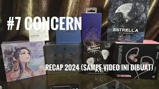 #7 Concern: Recap Audio Gear 2024 (Sampe Video Ini Dibuat)