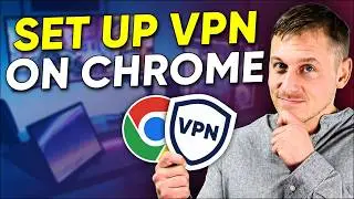 How Do I Set Up & Enable a VPN on Chrome?