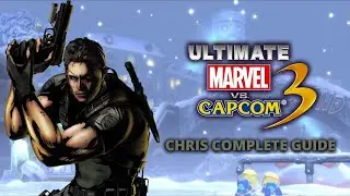 (Ultimate Marvel vs Capcom 3) Chris complete guide