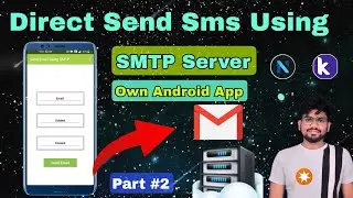 How To Use SMTP Server In App | Part #2 | Simple Mail Transfer Protocal Using Create Android App