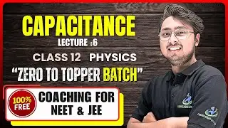 Capacitance | Lecture :6 | Charge Distribution + Equivalent Capacitance + PYQs | NEET/JEE