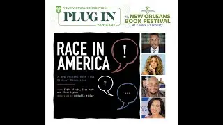 Race in America: A panel discussion with New Orleans Book Fest authors