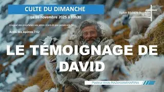 EBBN : Culte du 16 novembre 2025 &ndash; Actes 7:46-53 &ndash; Le t&eacute;moignage de David