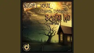 Gospel Doesn't Scare Me (Duton Remix)