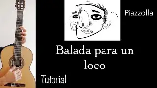 Balada para un loco (A. Piazzolla), Guitar lesson, sheet and Tab