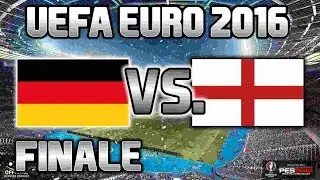 DEUTSCHLAND Vs. ENGLAND - FINALE!! PES UEFA EURO 2016 Lets Play (Deutsch/German)