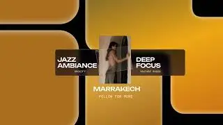 MARRAKECH JAZZ AMBIENCE - HOTELS & RESTAURANT BACKGROUND