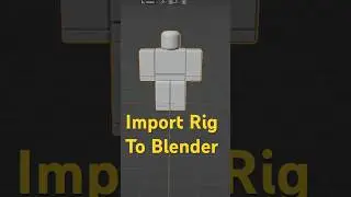 How To Import Rig to Blender #roblox #blender #shorts