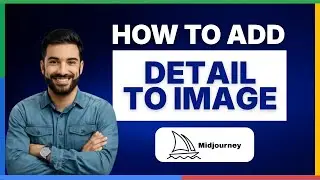 How to add detail to image in Midjourney[FULL GUIDE]
