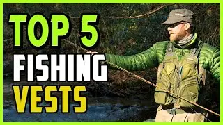 Best Fishing Vests In 2021 | Top 5 Ultimate Fishing Vest Reviews