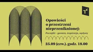 Opowieści o przestrzeni nieprzeniknionej: Początki – geneza, inspiracje, wpływy – Karolina Osińska