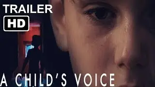A CHILD'S VOICE Official Trailer 1 NEW (2018) Joey Burke