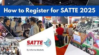 How to Register for SATTE 2025? Best Travel Trade Show Delhi, India.