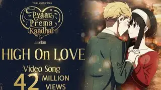 High On Love - Loid & Yor | Pyaar Prema Kaadhal | Spy x Family 