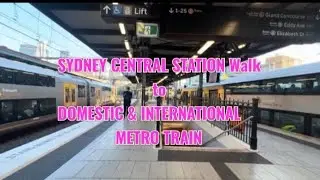 Sydney Central Station Walk  to Domestic | International Airport Train NSW  Australia  Nov 2025 